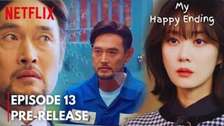 My Happy Ending | Episode 13 PRE-RELEASE | Youngik J*iled | ENG SUB | Jang Nara, Son Hojun