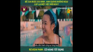 Review Phim | Cô Nàng Tốt Bụng | Cua gái xinh anh chàng dùng mọi cách như này đây