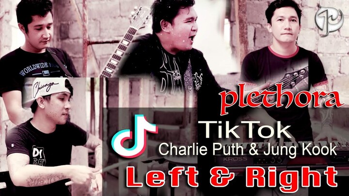 Left & Right (TIKTOK) Charlie Puth & Jung Kook | PLETHORA Cover