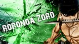 ONE PIECE - The Ultimate RORONOA ZORO Tribute (MOTIVATIONAL WARRIOR SPEECH AMV)