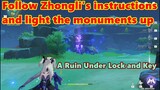 Follow Zhongli's instructions and light the monuments up | Genshin Impact