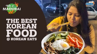 Korean Eats : The Best Korean Food At Madurai  | Taste of Madurai | Radio City