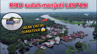 SIBUK DENGAN PEMILU, KALIAN LUPA RIAU SUDAH MENJADI LAUTAN