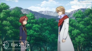 Botsuraku yotei no kizoku dakedo, hima datta kara mahou wo kiwametemita Eps 2 Sub Indo