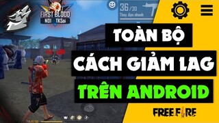 Toàn Bộ Cách Giảm Lag Free Fire Hiệu Quả Trên Android