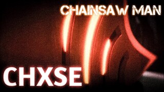 CHXSE - Chainsaw Man