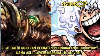 SPOILER OP 1120 LENGKAP! GILA! EMETH GUNAKAN KEKUATAN JOYBOY!PENYANDANG D BARU! MARSHALL D CLOVER!?