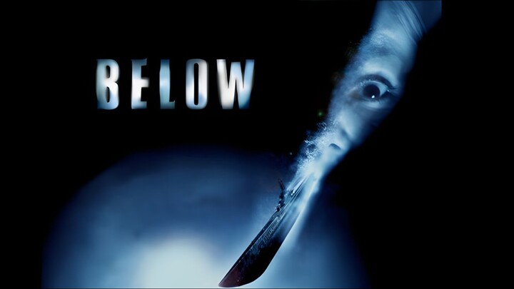 Below (2002) ดิ่งลึกหลอนสยอง (พากย์ไทย)