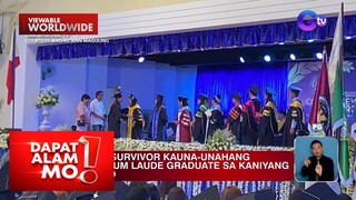Cancer survivor, kauna-unahang summa cum laude sa kanyang kolehiyo | Dapat Alam Mo!