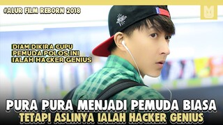 Diremehkan Di Dunia Nyata, Di Dunia  Maya Dia Adalah Hacker No 1 !! Alur Cerita Film Reborn 2018