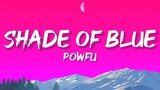 Powfu - shade of blue (Lyrics) ft. Rxseboy, Tia Tia & Shalfi
