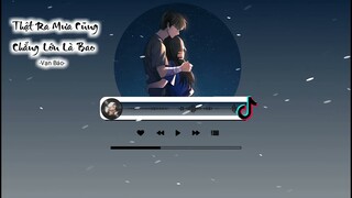 Thật Ra Mưa Cũng Chẳng Lớn Là Bao - Vạn Báo