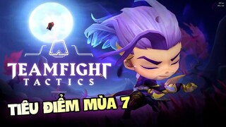 Tiêu Điểm Đấu Trường Chân Lý TFT Mùa 7 | NCDT