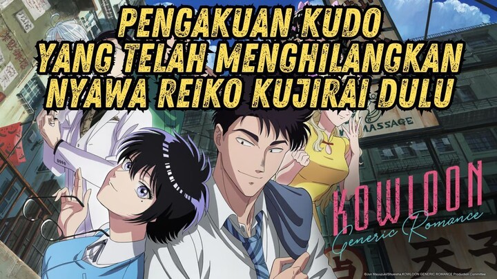 BENARKAH KUDOU TELAH MENGHILANGKAN NYAWA REIKO KUJIRAI YANG ASLI ???