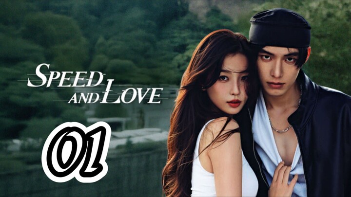 EP.1 | SPEED AND LOVE | ENG SUB