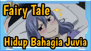 [Fairy Tale] Hidup Bahagia Juvia