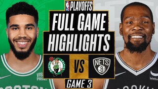 BOSTON CELTICS vs BROOKLYN NETS FULL GAME 3 HIGHLIGHTS | 2022 NBA Playoffs NBA 2K22