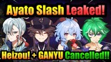 LEAKED AYATO SLASH SKILL!+ HEIZOU & 2.4 GANYU CANCELLED! | Genshin Impact