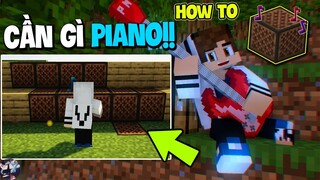 HƯỚNG DẪN Chơi Nhạc Bằng NOTE BLOCK Trong Minecraft - Cần Gì Piano