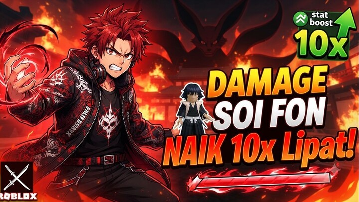 Damage Soi Fon Naik 10x Lipat!