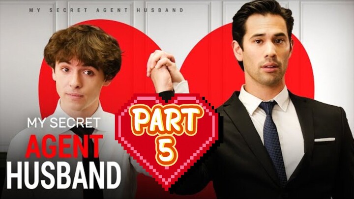 My Secret Agent Husband Part 5