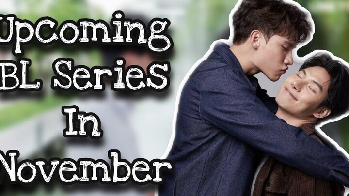 Thai BL Series ที่จะเกิดขึ้นในเดือนพฤศจิกายน