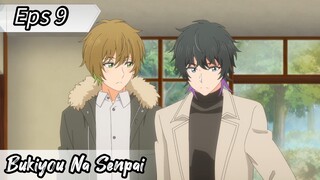 Bukiyou Na Senpai - Eps 9 ( Sub Indonesia )