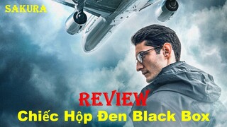 REVIEW PHIM CHIẾC HỘP ĐEN || BLACK BOX || SAKURA REVIEW