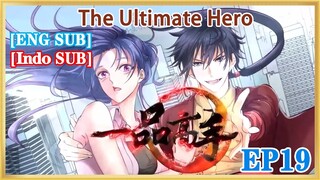 【ENG SUB】The Ultimate Hero EP19 1080P