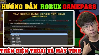 Hướng Dẫn Mua vs Rút robux Bằng GAMEPASS "Điện Thoại vs Máy Tính PC" trên Shoproblox.vn