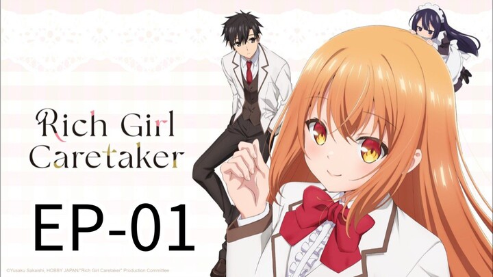Rich Girl Caretaker || S1 || EP-01 [HINDI] ENG-SUB