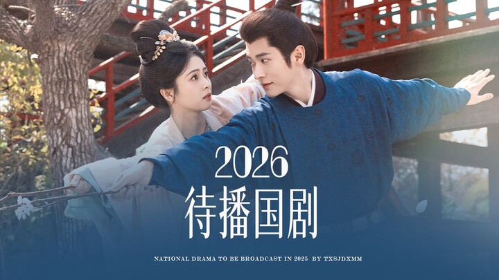 “114 Drama Tiongkok yang Akan Tayang pada 2026, Mana yang Kamu Nantikan?”