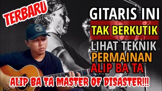 MASTER OF DISASTER ‼️ GITARIS INI DIBUAT TAK BERKUTIK LIHAT TEKNIK GITAR ALIP BA TA