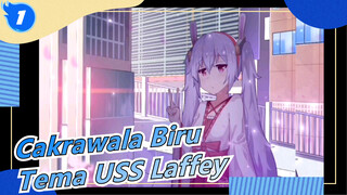 [Cakrawala Biru] Lagu Utama USS Laffey_1