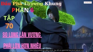 Đấu Phá Thương Khung Phần 6 Tập 70 Vietsub Thuyết Minh 1080P | 斗破苍穹年番 第 6 部分70集 | HHTQ Thắng channel