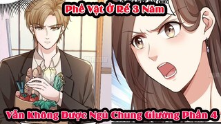 Review Truyện | Phế Vật Ở Rể 3 Năm Là Thiên Tài Gia Thế Khủng | Phần 4 | Tóm Tắt Truyện Tranh