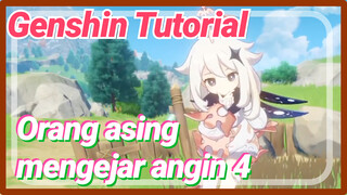 [Genshin Tutorial]Orang asing mengejar angin 4