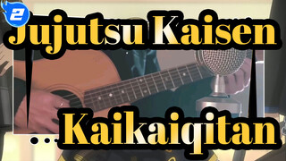 [Jujutsu Kaisen] Kaikaiqitan (Cover Gitar), Sangat Lembut_2