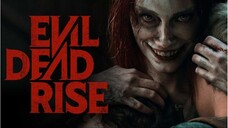 Evil Dead Rise 2023