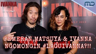 MERINDING!!! Pemeran Matsuya & IVANNA Ngomongin #LaguIVANNA! | VOXPOP #LaguIVANNA