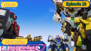 Metal Cardbot S Mini Series (Episode 19)
