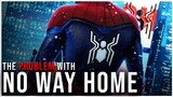 The ONLY Problem With SPIDER-MAN No Way Home