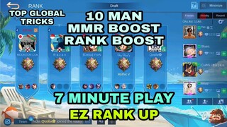 10 Man MMR and Rank Boosting Gameplay | Top Global Secret Tricks