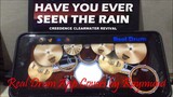 CREEDENCE CLEARWATER REVIVAL - HAVE YOU EVER SEEN THE RAIN | Real Drum App Covers by Raymund
