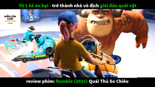 REVIEW PHIM : Quái thú so chiêu (p3) #rvphimhoathinh