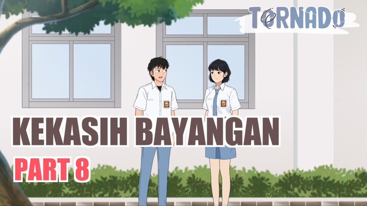 #2 KEKASIH BAYANGAN PART 8 - ANIMASI SEKOLAH