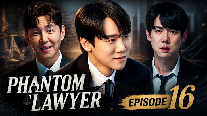 Phantom Lawyer Episode 16 Sub Indo