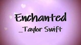 Enchanted ( Lyrics ) - Taylor Swift