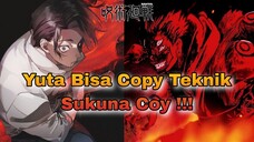 Yuta Akan Copy Teknik Sukuna !!!