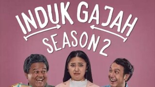 🎬 INDUK GAJAH - SE02/EP02